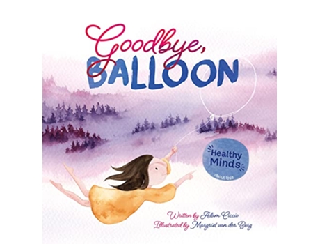 Livro Goodbye, Balloon de Adam Ciccio (Inglês - Capa Dura)