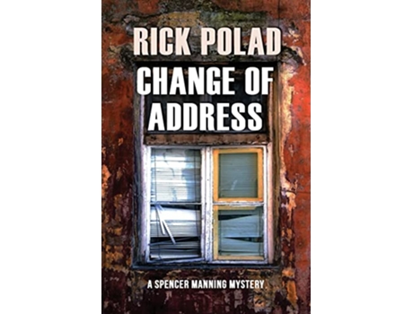 Livro Change Of Address Spencer Manning Mysteries de Rick Polad (Inglês)