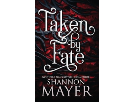 Livro Taken by Fate The Alpha Territories de Shannon Mayer (Inglês)