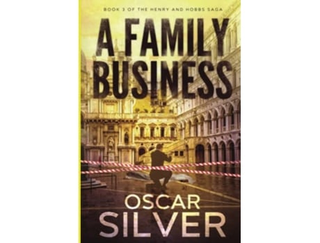 Livro A Family Business Book 3 of the Henry and Hobbs Saga de Oscar Silver (Inglês)