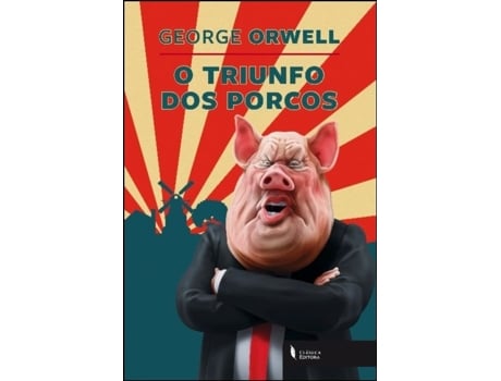 Livro O Triunfo dos Porcos de George Orwell .