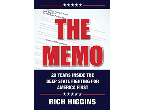 Livro The Memo: Twenty Years Inside the Deep State Fighting for America First de Rich Higgins (Inglês)