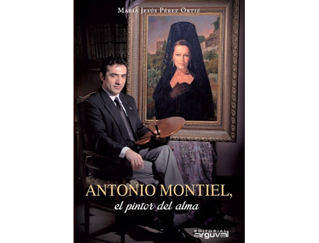 Livro Antonio Montiel de María Jesús Pérez Ortiz (Espanhol)