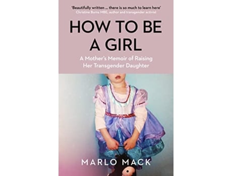 Livro How to be a Girl de Marlo Mack (Inglês)