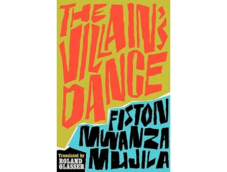 Livro Villains Dance de Fiston Mwanza Mujila (Inglês)