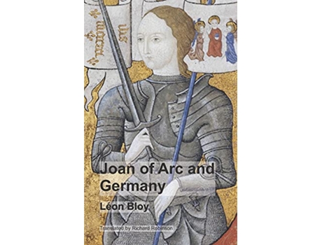 Livro Joan of Arc and Germany de Léon Bloy (Inglês)