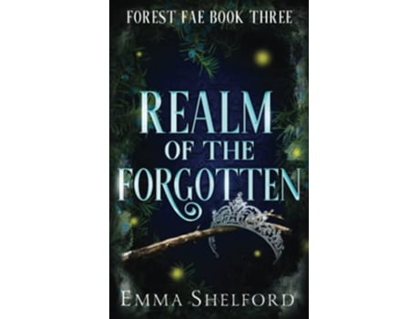 Livro Realm of the Forgotten Forest Fae de Emma Shelford (Inglês)