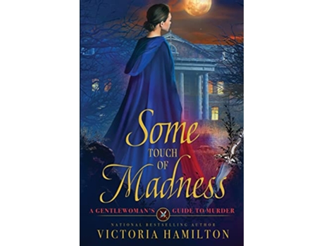 Livro Some Touch of Madness Gentlewomans Guide to Murder de Victoria Hamilton (Inglês)