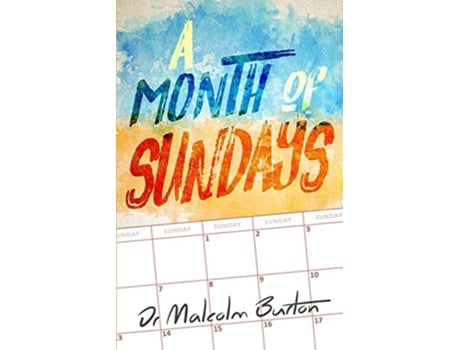 Livro A Month of Sundays de Malcolm Burton (Inglês)