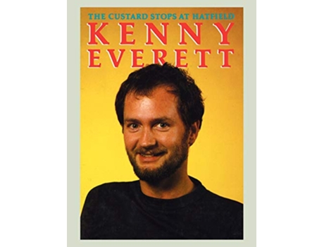 Livro The Custard Stops at Hatfield de Kenny Everett (Inglês)