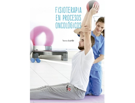 Livro Fisioterapia En Procesos Oncológicos de Francisco Javier Castillo Montes (Espanhol)