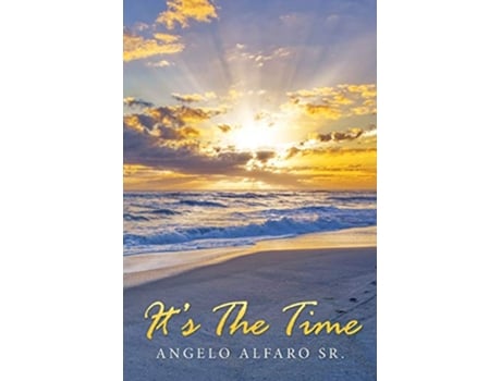 Livro Its The Time de Angelo Alfaro Sr (Inglês)