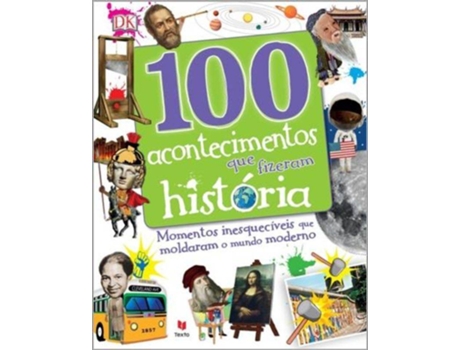 Livro 100 Acontecimentos que Fizeram História de Dorling Kindersley