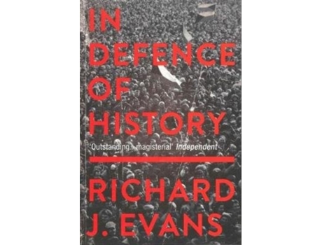 Livro in defence of history de evans, richard j. (profesor of modern history, university of cambridge) (inglês)