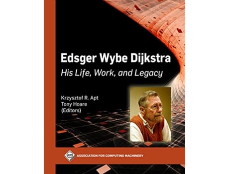 Livro Edsger Wybe Dijkstra de Krzysztof R Apt e Tony Hoare (Inglês - Capa Dura)