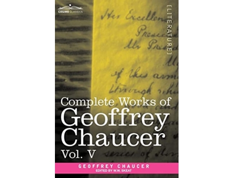Livro Complete Works Of Geoffrey Chaucer, Vol.v De Geoffrey Chaucer (inglês - Capa Dura)