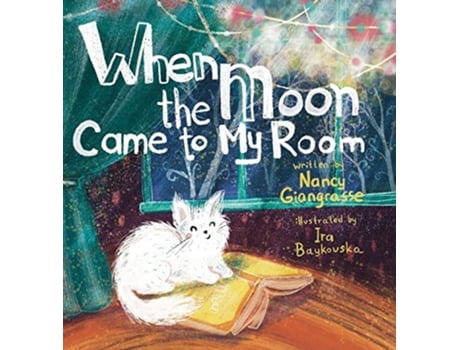 Livro When the Moon Came to My Room de Nancy Giangrasse (Inglês)