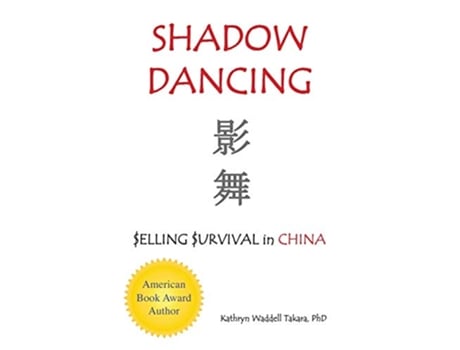 Livro Shadow Dancing elling urvival in China Trilogy de Kathryn Waddell Takara (Inglês)