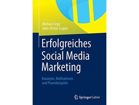 Livro Erfolgreiches Social Media Marketing Konzepte Maßnahmen und Praxisbeispiele German Edition de Michael Ceyp e Juhn-Petter Scupin (Alemão)