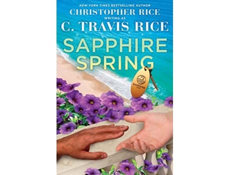 Livro Sapphire Spring Sapphire Cove de C Travis Rice Christopher Rice (Inglês)