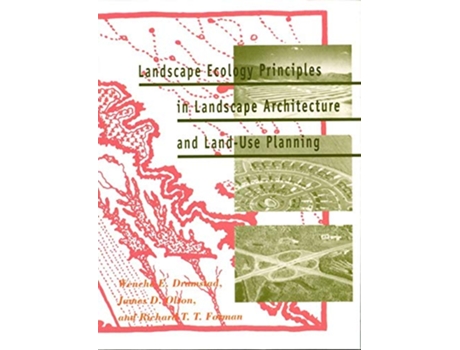 Livro Landscape Ecology Principles in Landscape Architecture and Landuse Planning de Wenche Dramstad, James D Olson et al. (Inglês)