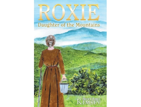 Livro Roxie Daughter of the Mountains de Becky Reece Kimsey (Inglês)