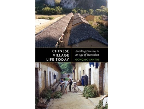 Livro chinese village life today de goncalo santos (inglês)