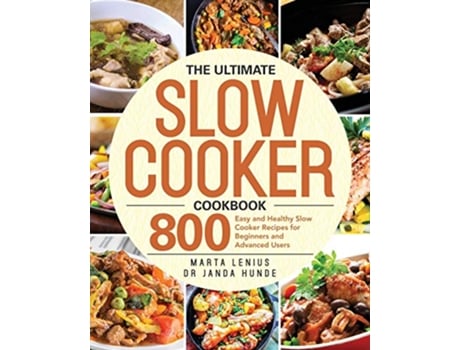 Livro The Ultimate Slow Cooker Cookbook de Marta Lenius Dr Janda Hunde (Inglês)