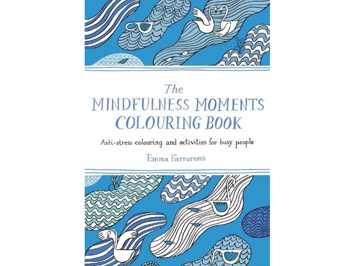 Livro the mindfulness moments colouring book de emma farrarons (inglês