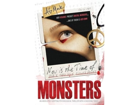 Livro Now is the Time of Monsters An absolutely gripping psychological thriller with a shocking twist de A G Mock (Inglês)