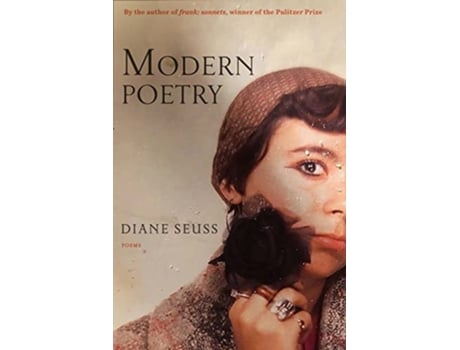 Livro Modern Poetry de Diane Seuss (Inglês - Capa Dura)