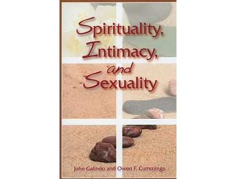 Livro Spirituality Intimacy and Sexuality de John Galindo Owen F Cummings (Inglês)