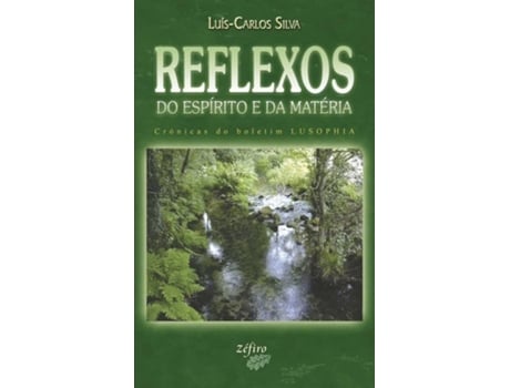 Livro Reflexos Do Espírito E Da Matéria de Luís-Carlos Silva (Portugués)