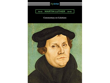 Livro Commentary on Galatians de Martin Luther (Inglês)