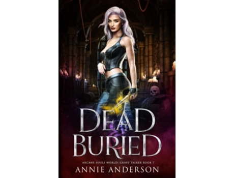 Livro Dead and Buried Arcane Souls World Grave Talker de Annie Anderson (Inglês)