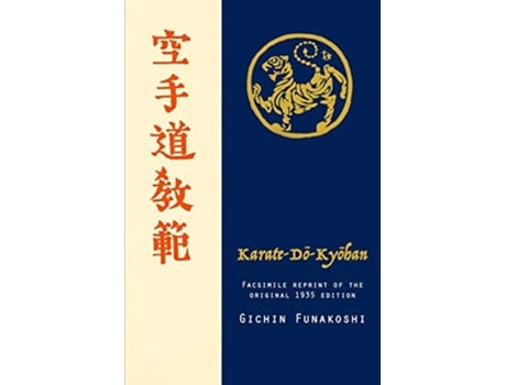 Livro Karatedo Kyohan Facsimile reprint of the original 1935 edition Japanese Edition de Gichin Funakoshi (Japonês)