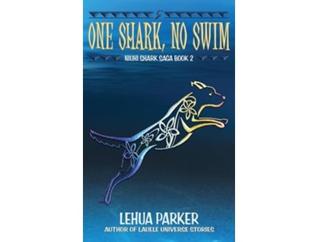 Livro One Shark No Swim Niuhi Shark Saga de Lehua Parker (Inglês - Capa Dura)