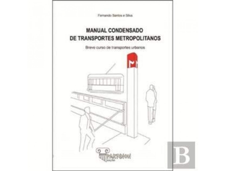 Livro Manual Condensado De Transportes Metropolitanos de Fernando Santos E Silva (Português)