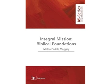 Livro Integral Mission Biblical foundations MSeries de Melba Padilla Paggay (Inglês)