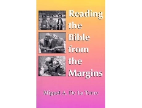 Livro reading the bible from the margins de miguel a. de la torre (inglês)