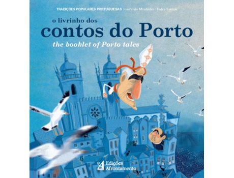 O Livrinho dos Contos do Porto / The Booklet of Porto Tales