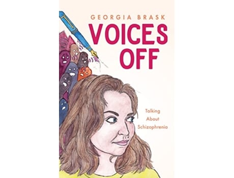 Livro Voices Off Talking About Schizophrenia de Georgia Brask (Inglês)