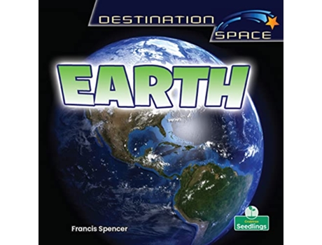 Livro Earth Destination Space de Francis Spencer (Inglês)