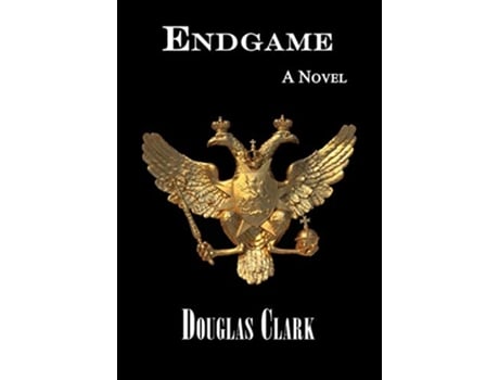 Livro Endgame A Novel de Douglas Clark (Inglês - Capa Dura)