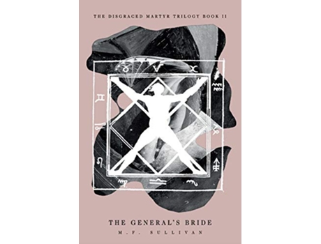 Livro The Generals Bride Disgraced Martyr Trilogy de M F Sullivan (Inglês)