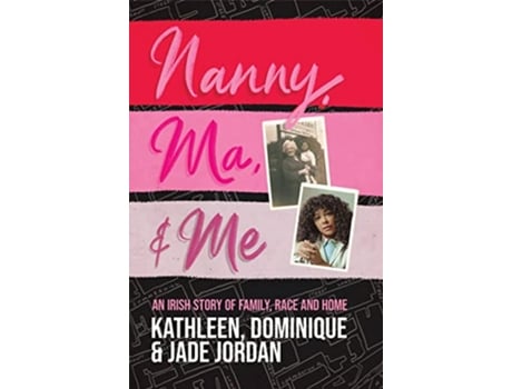 Livro Nanny, Ma and me de Jade Jordan, Dominique Jordan et al. (Inglês)