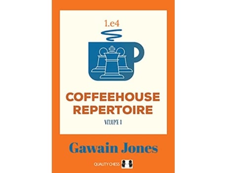 Livro Coffeehouse Repertoire 1.e4 Volume 1 de Gawain Jones (Inglês)