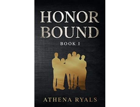 Livro Honor Bound Book 1 de Athena Ryals (Inglês)