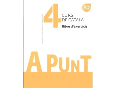 Manual Escolar A Punt. Curs De Català. Llibre D'Exercicis, 4 de Albert Vilagrasa Grandia