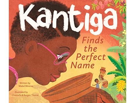 Livro Kantiga Finds The Perfect Name de Mabel Mnensa (Inglês - Capa Dura)